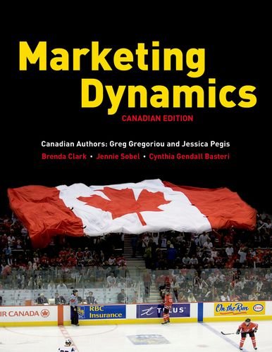 Stock image for Marketing Dynamics: Canadian Edition 2013 for sale by ThriftBooks-Atlanta