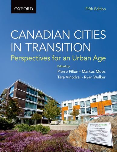 Beispielbild fr Canadian Cities in Transition : Perspectives for an Urban Age zum Verkauf von Better World Books