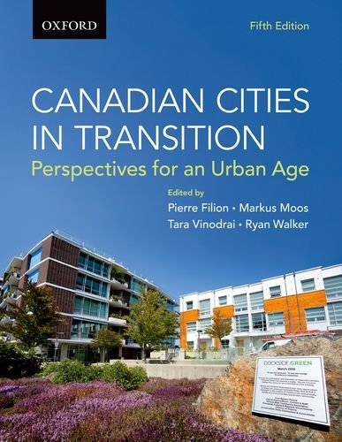 Stock image for Canadian Cities in Transition : Perspectives for an Urban Age for sale by Better World Books