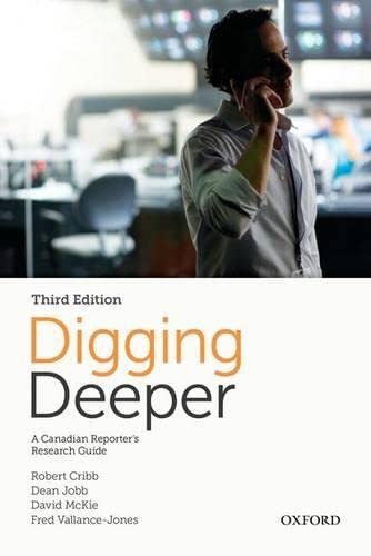 Stock image for Digging Deeper: A Canadian Reporter's Research Guide for sale by SecondSale