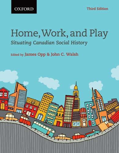 Stock image for Home, Work, and Play: Situating Canadian Social History for sale by ThriftBooks-Atlanta