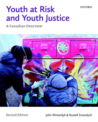 Stock image for Youth at Risk and Youth Justice: A Canadian Overview Winterdyk, John and Smandych, Russell for sale by Aragon Books Canada