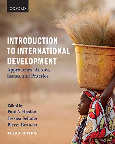 9780199018901: Introduction to International Development: Approaches, Actors, Issues, and Practice