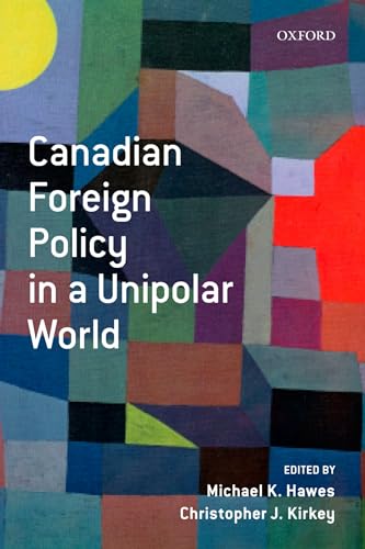Imagen de archivo de Canadian Foreign Policy in a Unipolar World a la venta por GF Books, Inc.