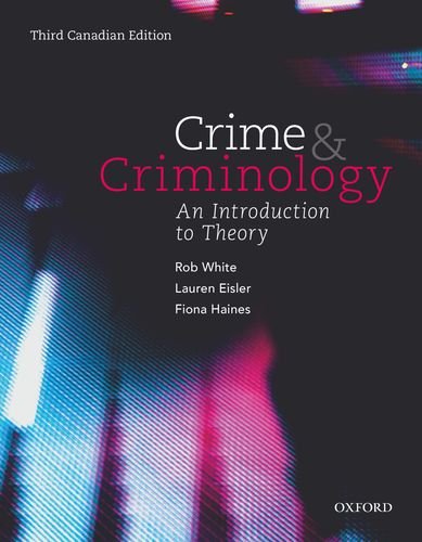 Stock image for Crime and Criminology: An Introduction to Theory, Third Canadian Edition for sale by Book Deals