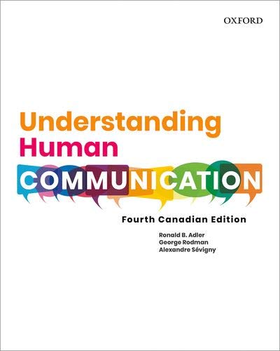 Stock image for Understanding Human Communication: Fourth Canadian Edition for sale by ThriftBooks-Atlanta