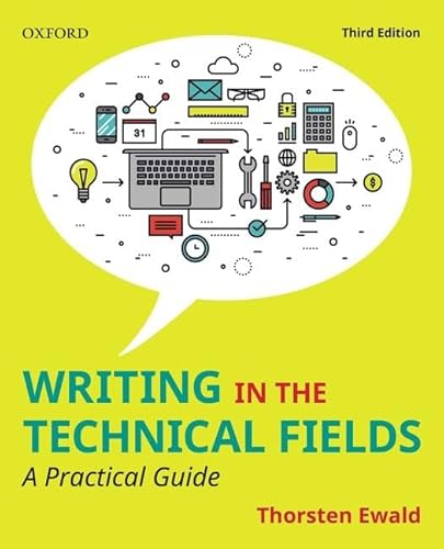 Stock image for Writing in the Technical Fields: A Practical Guide for sale by ThriftBooks-Dallas