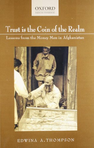 

Trust is the Coin of the Realm: Lessons from the Money Men in Afghanistan