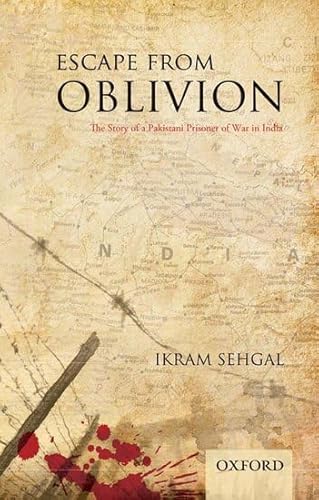 Beispielbild fr Escape from Oblivion: The Story of a Pakistani Prisoner of War in India zum Verkauf von SecondSale