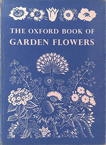 Stock image for Oxford Book of Garden Flowers for sale by AwesomeBooks