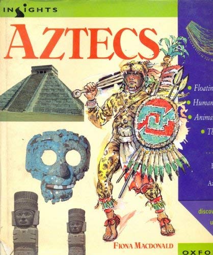 Insights: the Aztecs (Insights) (9780199100491) by Macdonald, Fiona