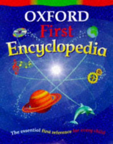 Beispielbild fr Oxford First Encyclopedia zum Verkauf von AwesomeBooks