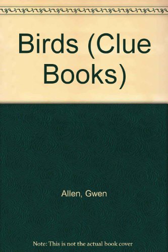 Clue Books: Birds (Clue Books) (9780199101801) by Allen, Gwen; Denslow, Joan
