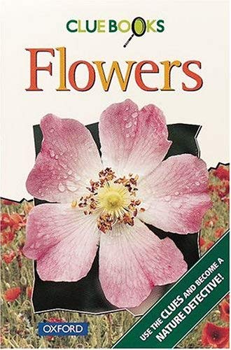 9780199101818: Flowers (Clue Books)