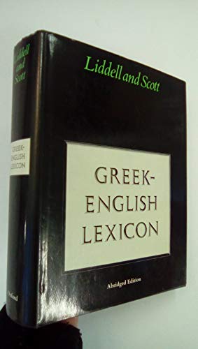 Imagen de archivo de Lexicon, A: Abridged from Liddell and Scott's Greek-English Lexicon a la venta por THE OLD LIBRARY SHOP