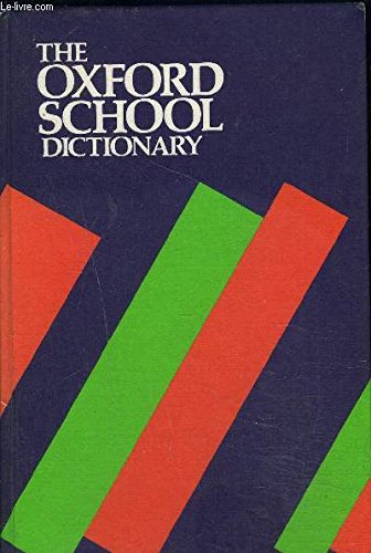 Beispielbild fr The Oxford School Dictionary zum Verkauf von AwesomeBooks
