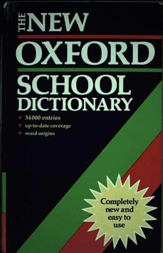 Stock image for The New Oxford School Dictionary for sale by AwesomeBooks