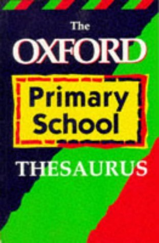 Stock image for The Oxford Thesaurus for Primary School for sale by WorldofBooks