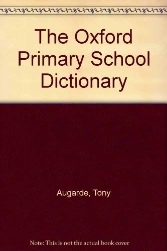 9780199102938: The Oxford Primary School Dictionary: School Edition