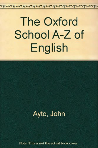 9780199103096: The Oxford School A-Z of English: School Ed