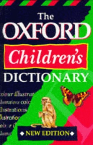 Stock image for The Oxford Children's Dictionary for sale by SecondSale