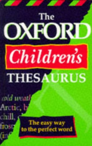 Stock image for OXFORD CHILDREN'S THESAURUS for sale by WorldofBooks