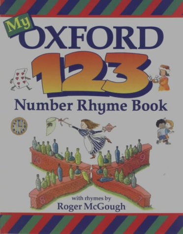 My Oxford 123 Number Rhyme Book (9780199103294) by McGough, Roger; Tucker, Nicholas; Gliori, Debi; OUP