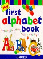 Stock image for MY FIRST ALPHABET BOOK (My First Book Of.) for sale by AwesomeBooks