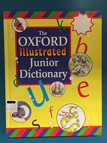 Stock image for OXF ILLUSTRATED JUNIOR DICTIONARY for sale by AwesomeBooks