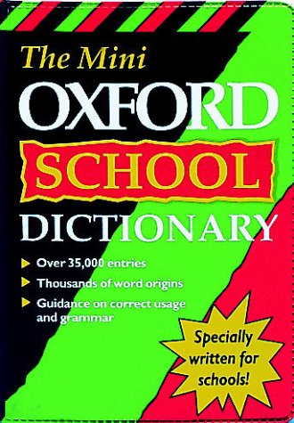 Imagen de archivo de The Mini Oxford School Dictionary a la venta por Better World Books