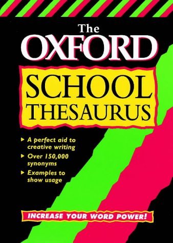 Beispielbild fr The Oxford School Thesaurus zum Verkauf von Better World Books Ltd