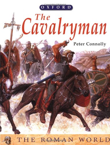 9780199104246: The Cavalryman (The Roman World Series) (The ^ARoman World)