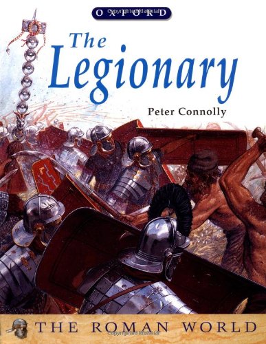 9780199104253: The Legionary (The ^ARoman World)