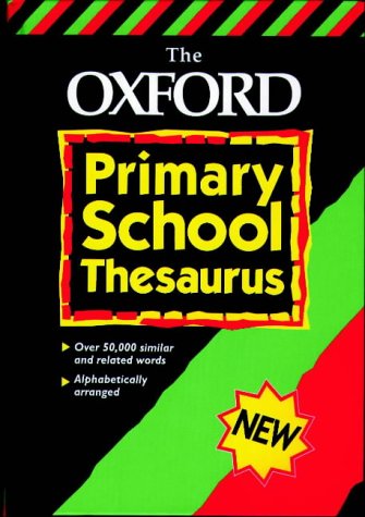 Beispielbild fr The Oxford Primary School Thesaurus zum Verkauf von WorldofBooks