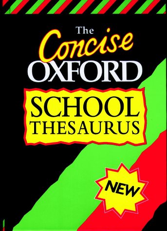 Beispielbild fr CONCISE OXFORD SCHOOL THESAURUS zum Verkauf von WorldofBooks