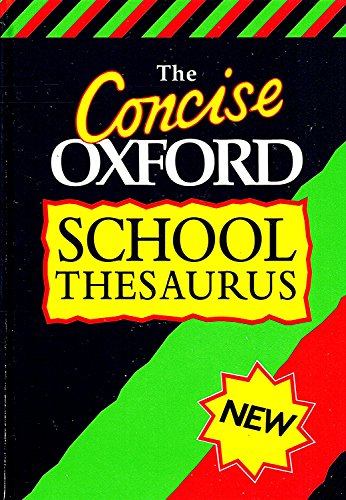 Stock image for The Concise Oxford School Thesaurus for sale by Better World Books