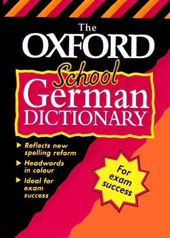 9780199104512: The Oxford School German Dictionary