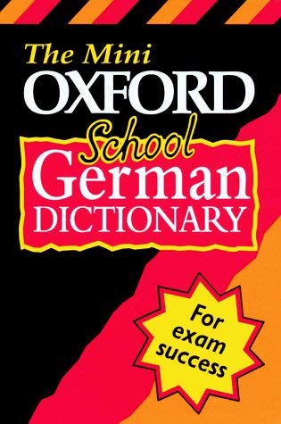 Beispielbild fr The Mini Oxford School German Dictionary (Bilingual Dictionary) zum Verkauf von AwesomeBooks