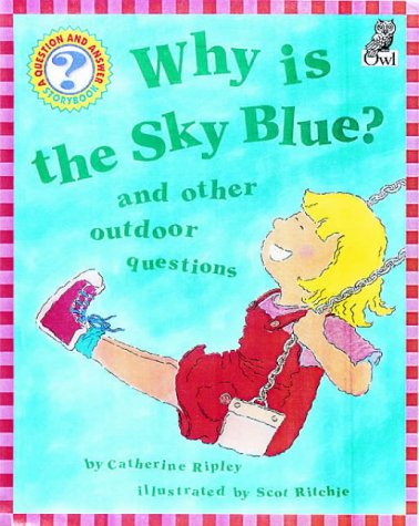Beispielbild fr Why is the Sky Blue? zum Verkauf von Ammareal