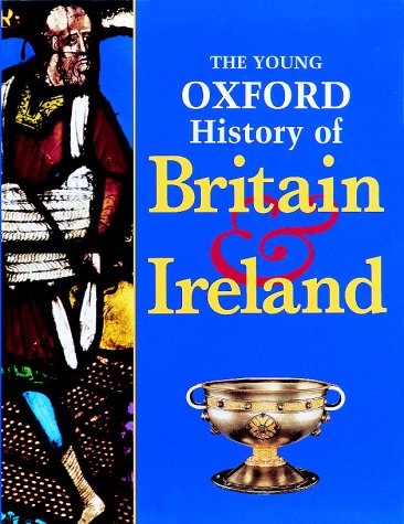9780199104666: The Young Oxford History Of Britain And Ireland