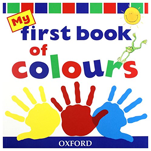 Stock image for My First Book of Colours for sale by WorldofBooks
