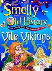 9780199104949: Vile Vikings (Smelly Old History S.)