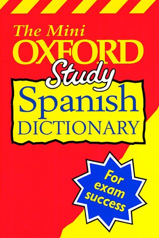 Beispielbild fr The Mini Oxford Study Spanish Dictionary zum Verkauf von ThriftBooks-Atlanta