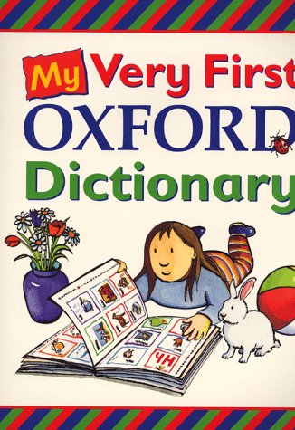 My Very First Oxford Dictionary (Big Book) (9780199105625) by Kirtley, Claire; OUP