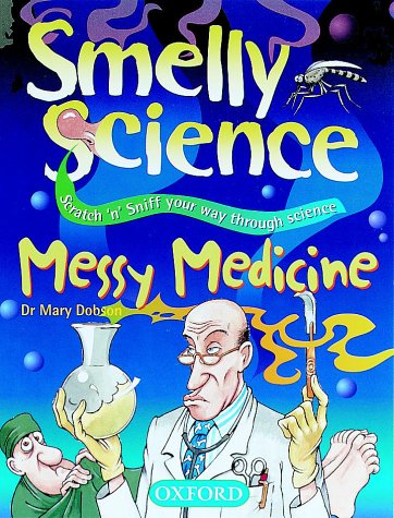 Beispielbild fr Messy Medicine (Smelly Science) zum Verkauf von MusicMagpie
