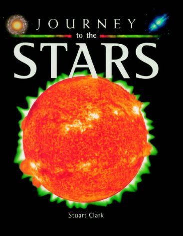 Journey to the Stars (9780199105755) by Clark, Stuart