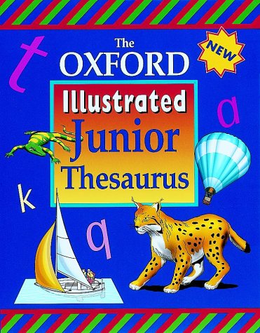 Stock image for THE OXFORD ILLUSTRATED JUNIOR THESAURUS for sale by WorldofBooks