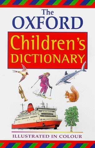 Imagen de archivo de The Oxford Children's Dictionary a la venta por Wonder Book