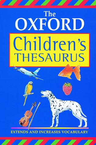 Stock image for OXFORD CHILDRENS THESAURUS NEW ED 00 for sale by WorldofBooks