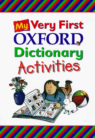 My Very First Oxford Dictionary (9780199106608) by Unknown Author